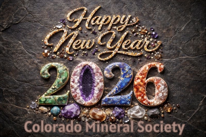 Happy New Year 2026 Colorado Mineral Society